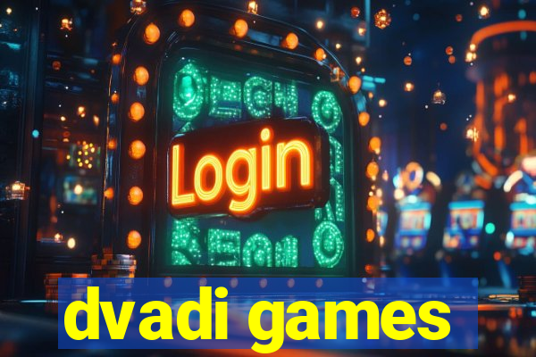 dvadi games